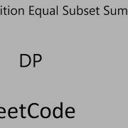 LeetCode 416 Partition Equal Subset Sum Memorized Recursion DP Java