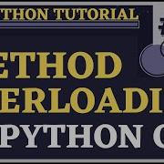 Method Overloading Python Tutorial For Beginners Python