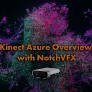 Kinect Azure Overview With NotchVFX