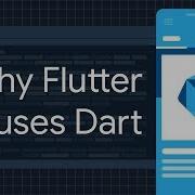 Why Flutter Uses Dart