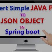 How To Convert Java Pojo To Json Object In Spring Boot Application