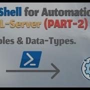 PowerShell For Automation Of SQL Server Variables Data Types Part 2