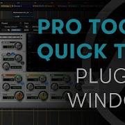 Pro Tools Quick Tips Plug In Window