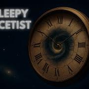 The Deep Sleepy Scientist What Is Time Really