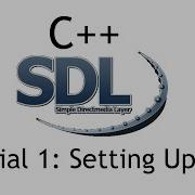 C SDL 2 0 Tutorial 1 Setting Up SDL