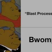 Blast Processing But Every BWOMP Increases The Speed By 5