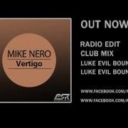 Mike Nero Vertigo Radio Edit Snippet OUT NOW