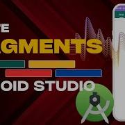 Как создавать фрагменты в Android Studio 2023 Работа с фрагментами