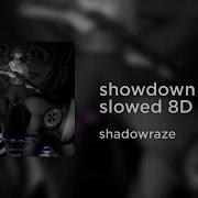 Shadowraze Showdown Slowed 8D