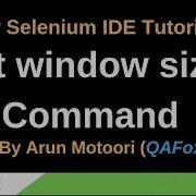 New Selenium IDE Part 17 Set Window Size Command