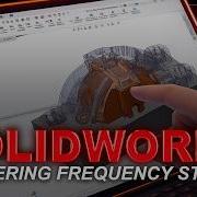 SOLIDWORKS Frequency Study Tutorial Simulation And Vibration Analysis