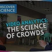 Video Analytics The Science Of Crowds