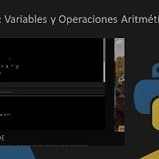 Python 2 Variables Y Operaciones Aritméticas Básicas