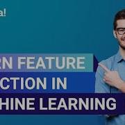 Learn Feature Selection In Machine Learning Feature Selection Techniques With Examples Edureka