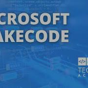 What Is Microsoft MakeCode