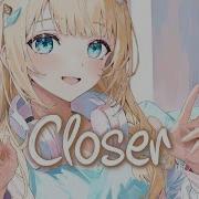 Nightcore Closer The Chainsmokers Ft Halsey Lyrics