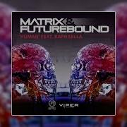 Matrix Futurebound Human Feat Raphaella Extended DJ Edit