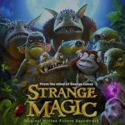 Strange Magic 2 I Ll Never Fall In Love Again