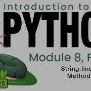 Python Spring 2025 Module 8 4 String Find Method