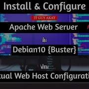 How To Install Apache Web Server With Virtual Host Configuration In Debian10