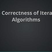 2 4 Correctness Of Iterative Algorithms