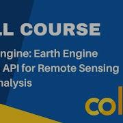FULL COURSE Spatial Data Analysis In Python Colab And Google Earth Engine