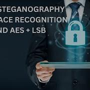 AE023 Image Steganography Using Face Recognition AES LSB Algorithm