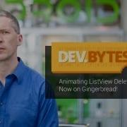 DevBytes Animating ListView Deletion Now On Gingerbread