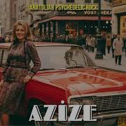 Azize Psychedelic Anatolian Rock Cover