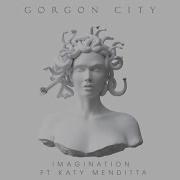 Gorgon City Imagination Ft Katy Menditta
