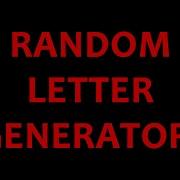 RANDOM LETTER GENERATOR