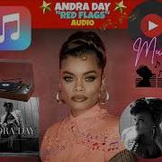 Andra Day Red Flags