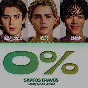 SANTOS BRAVOS 0 Color Coded Lyrics By Yeontani