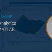 Data Analytics With MATLAB Master Class With Loren Shure