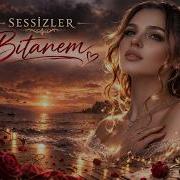Sessizler Bitanem Sen Geldin Gönlümde Açdı çiçekler