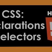Intro To HTML5 CSS Selectors And Declarations Part 5