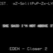 EDEN Closer 2 Lyrics