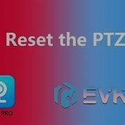 V380 Reset The PTZ