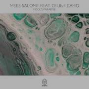 Mees Salomé Featuring Celine Cairo Fool S Paradise