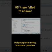 Tricky Polymorphism Question Java Interview Questions