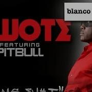 Qwote Feat Pitbull Same Shit Explicit
