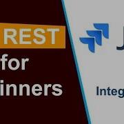 Jira REST API для начинающих