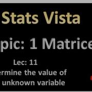 Determine The Value Of Two Unknown Variable When The Two Matrices Are Equal Matrices