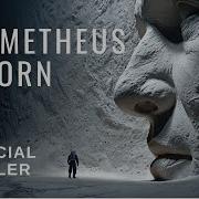Prometheus Reborn Official Trailer 2026 12