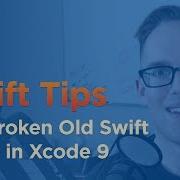 How To Fix A Crashing Old Swift Code With Xcode 9 Swift Tips 2