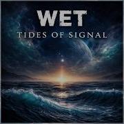 WET TIDES OF SIGNAL Atmospheric Progressive Rock Full Album