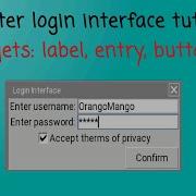 How To Program A Login Interface In Python 3 Tkinter With 4 Types Of Widgets