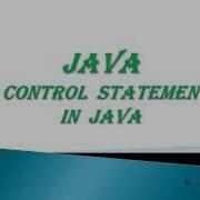 CONTROL STATEMENTS IN JAVA