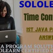 TIME CONVERTER 1st JAVA PROJECT Answer Java Java Free Course And Certificate Sololearn