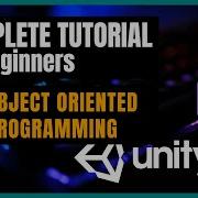 3 Object Oriented Programming Unity C 2025 Complete Tutorial Beginners Your First Game